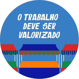 O trabalho deve ser valorizado